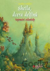 Sheila, dcera delfínů: Tajemství Atlantidy