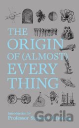 The Origin of (almost) Everything