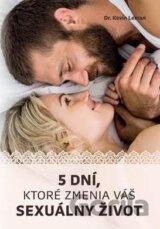 5 dní, ktoré zmenia váš sexuálny život