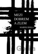 Mezi dobrem a zlem