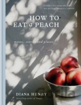 How to Eat a Peach