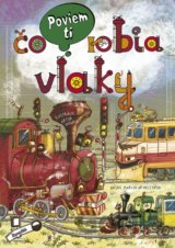 Poviem ti: Čo robia vlaky