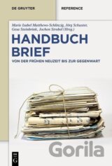Handbuch Brief: Von der Frühen Neuzeit bis zur Gegenwart