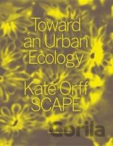 Toward An Urban Ecology : SCAPE / Landscape Architecture