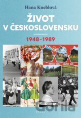 Život v Československu 1948-1989