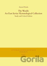 The Warda: An East Syriac Hymnological Collection