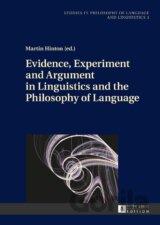 Evidence, Experiment and Argument in Linguistics and the Philosophy of Language