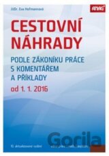 Cestovní náhrady podle zákoníku práce s komentářem a příklady od 1. 1. 2016