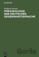 Phraseologie der deutschen Gegenwartssprache