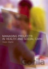 Managing Projects in Health and Social Care