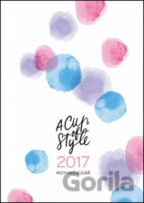 A Cup of Style Motivační diář 2017