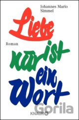 Liebe ist nur ein Wort