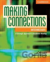 Making Connections Intermediate Student´s Book : A Strategic Approach to Academic Reading and Vocabulary
