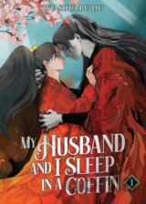 My Husband and I Sleep in a Coffin (Novel) 1