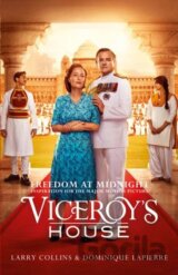 Viceroy´s House - Freedom at Midnight (film tie-in edition)