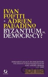 Byzantium or Democracy? Kondakov’s Legacy in Emigration: the Institutum Kondakovianum and André Grabar, 1925-1952