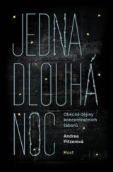 Jedna dlouhá noc - Obecné dějiny koncentračních táborů