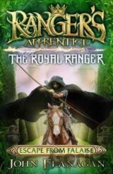 Ranger´s Apprentice The Royal Ranger 5 : Escape from Falaise