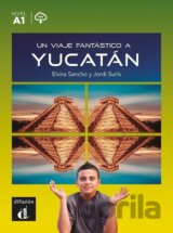 Un viaje fantástico a Yucatán (A1) - Libro + MP3 descargable