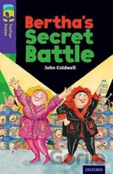 Oxford Reading Tree TreeTops Fiction 11 Bertha´s Secret Battle