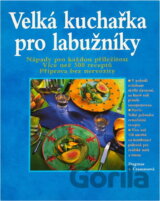 Velká kuchařka pro labužníky