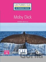 Moby Dick - Niveau 4/B2 - Lecture CLE en français facile - Livre + CD