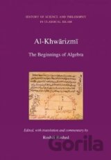Al Khwarizmi: The Beginnings of Algebra