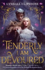 Tenderly I am Devoured