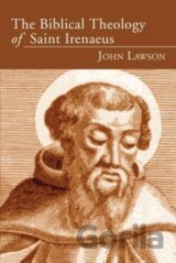 The Biblical Theology of Saint Irenaeus