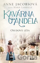Kavárna U Anděla 2: Osudová léta