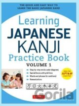 Learning Japanese Kanji Practice Book Volume 1