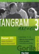 Tangram aktuell 3: Lektion 1-4: Glossar XXL Deutsch-Tschechisch