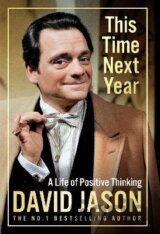 This Time Next Year: A Life Of Positive Thinking