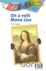 Découverte 3 Adolescents: On a volé Mona Lisa - Livre