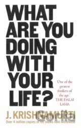 What Are You Doing With Your Life?