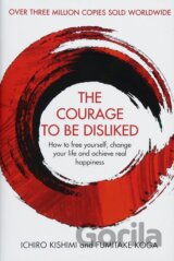 The Courage To Be Disliked