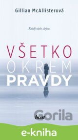 Všetko okrem pravdy