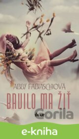 Bavilo ma žiť