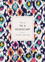 How to Tie a Headscarf