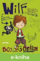 Wilf, najväčší strachopud: Bojuje s pirátom