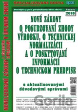 Nové zákony o posudzovaní zhody výrobku, o technickej normalizácii a o poskytovaní informácií o technickom predpise