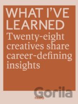 What Ive Learned
