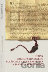 Dejiny Premonštrátskeho kláštora sv. Jána Krstiteľa v Jasove v stredoveku