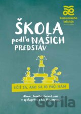 Škola podľa našich predstáv