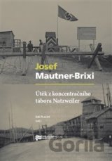 Útěk z koncentračního tábora Natzweiler