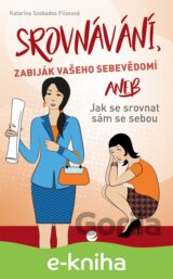 Srovnávání, zabiják vašeho sebevědomí