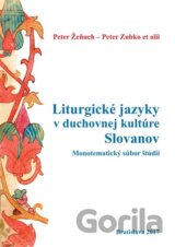 Liturgické jazyky v duchovnej kultúre Slovanov