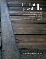Hledání pravdy I.