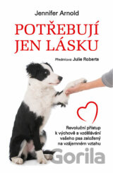 Potřebují jen lásku
