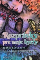 Rozprávky pre moje kvety